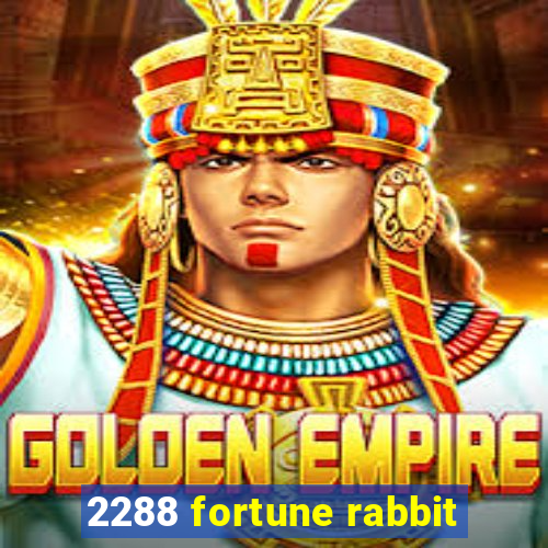 2288 fortune rabbit